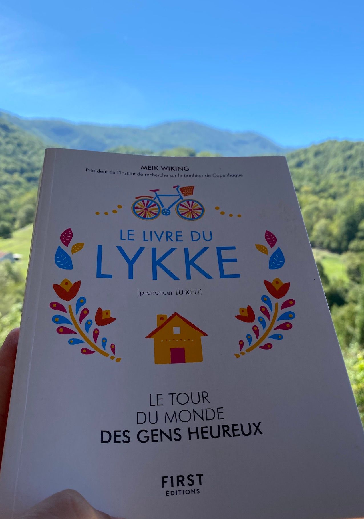 Comment trouver le bonheur ou le tour du Monde des gens heureux : le livre du Lykke de Meik Wiking