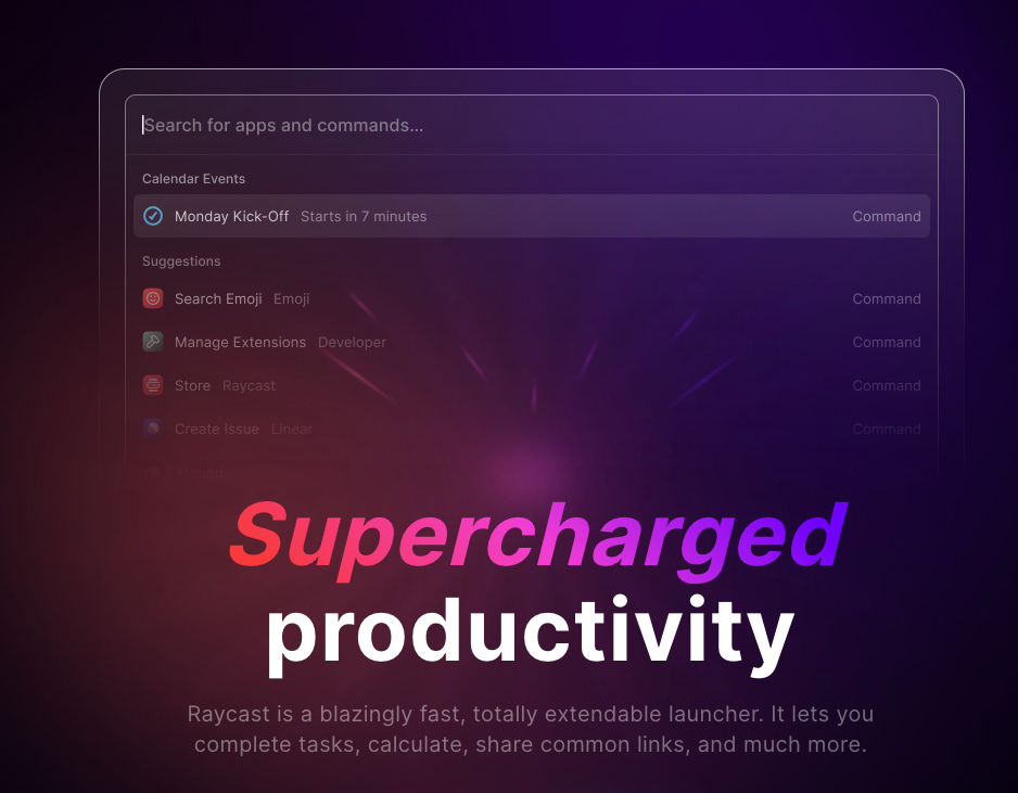 Raycast : l'application incroyablement puissante pour t'assister et augmenter ta productivité