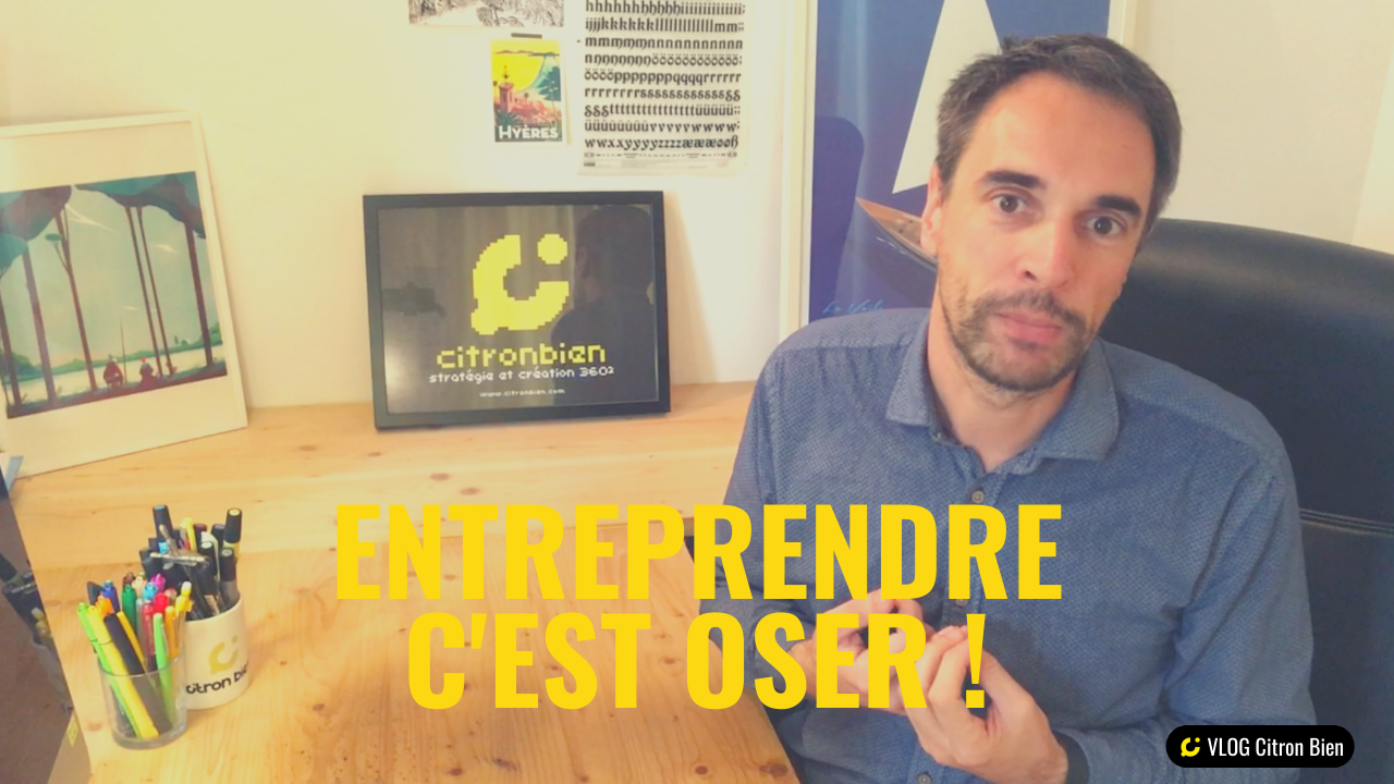 🪓 Entreprendre c'est OSER !