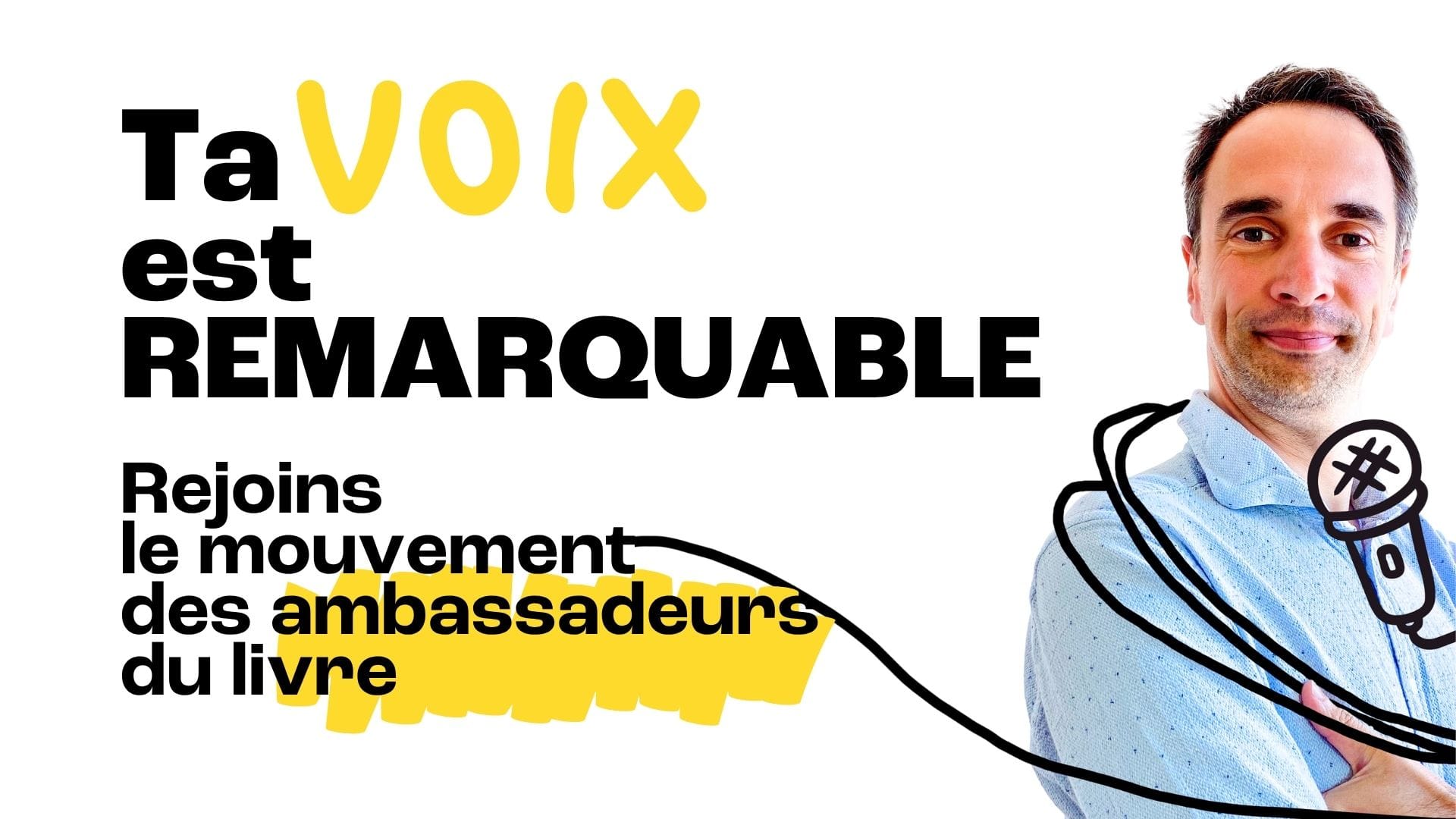 đŁ ta voix est Remarquable : rejoins le mouvement des ambassadeurs du livre