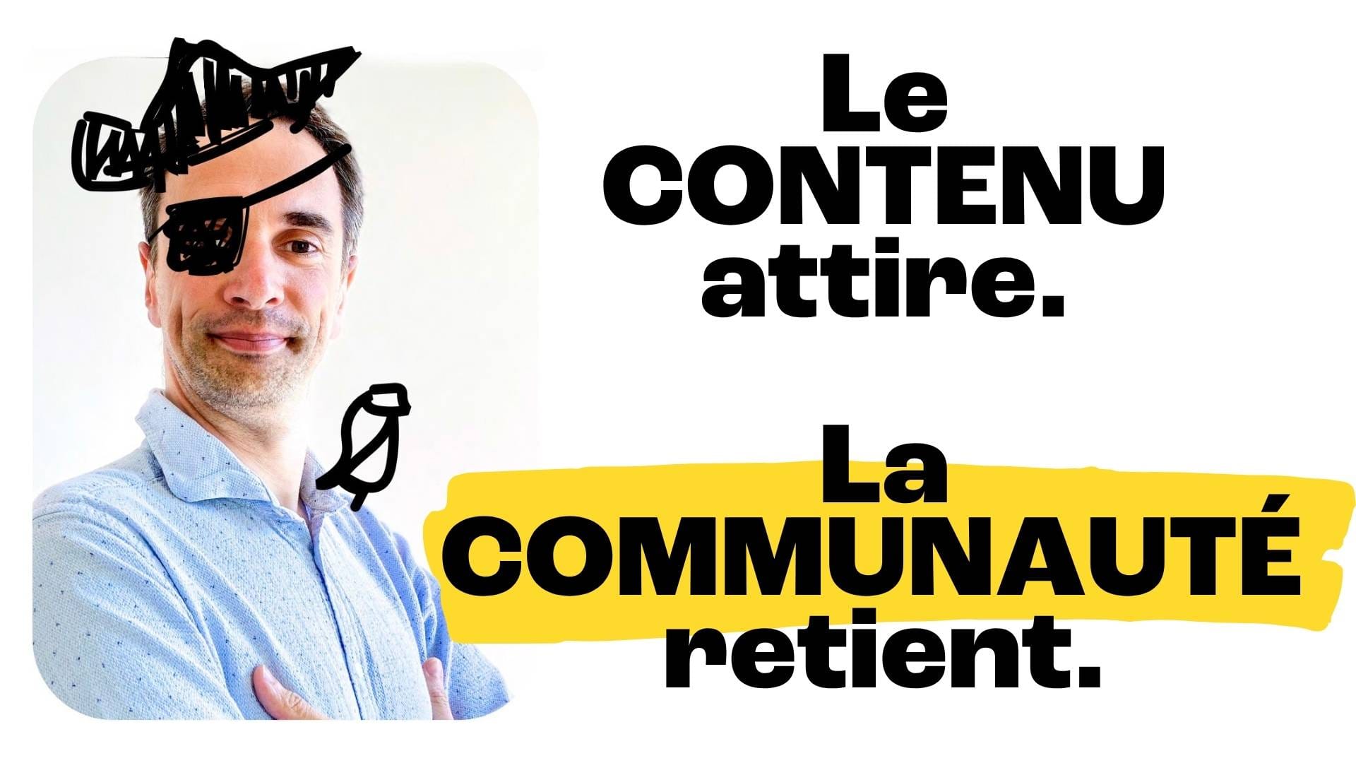 Le contenu attire. La communauté retient...