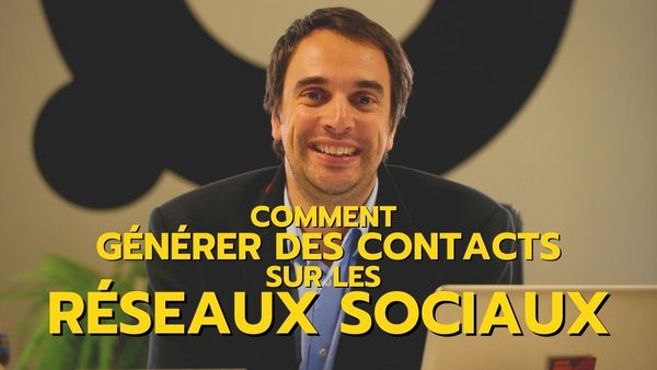 Comment je génère des contacts grâce à mes posts Facebook ?