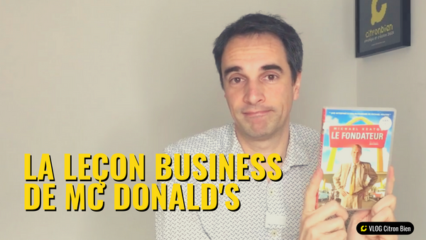 Cas Pratique : comment McDonald’s cartonne ! 3 leçons apprises dans "le Fondateur"